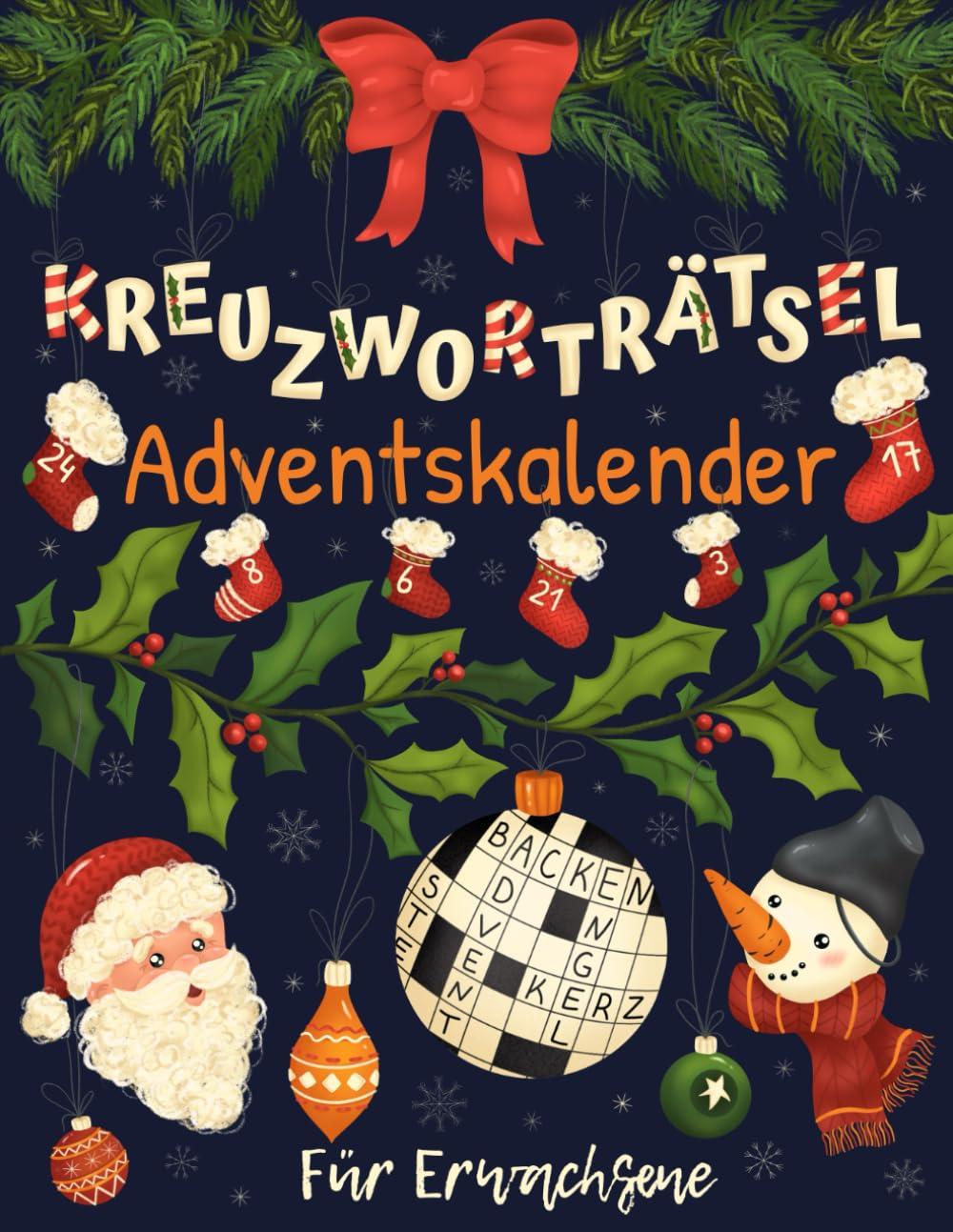 Kreuzworträtsel Adventskalender für Erwachsene: Rätsel Adventskalender mit 72 Kreuzworträtseln in großer Schrift für Erwachsene & Senioren