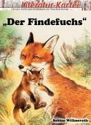 Literatur-Kartei, Der Findefuchs, neue Rechtschreibung: Klasse 2 - 3