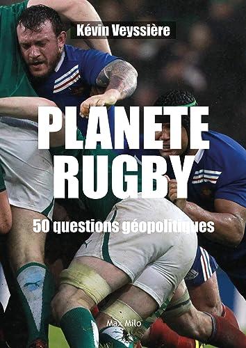 Planète rugby : 50 questions géopolitiques