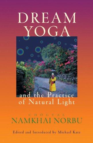 Dream Yoga and the Practice of Natural Light