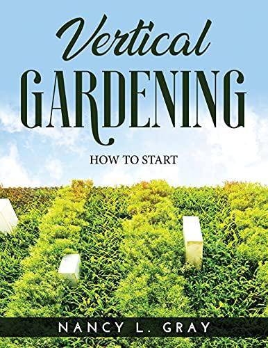 VERTICAL GARDENING: HOW TO START