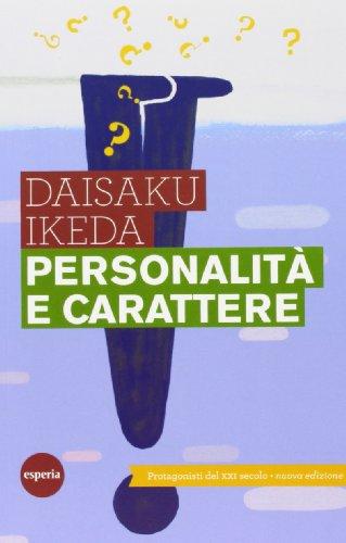 Personalità e carattere. Protagonisti del XXI secolo (Lineamenti)