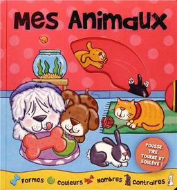 Mes animaux : formes, couleurs, nombres, contraires