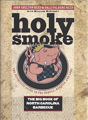 Holy Smoke: The Big Book of North Carolina Barbecue