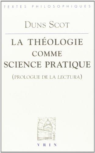 La théologie comme science pratique : prologue de la Lectura