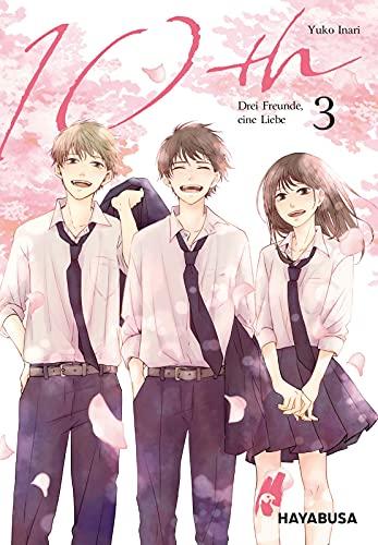 10th - Drei Freunde, eine Liebe 3: Der letzte Band des fesselnden Romance-Manga über Krankheit, Liebe und den Weg zu sich selbst (3)