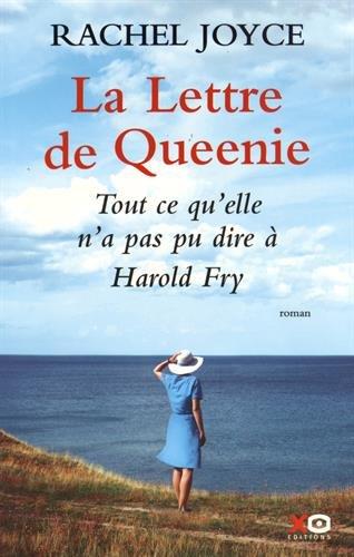 La lettre de Queenie : tout ce qu'elle n'a pas pu dire à Harold Fry