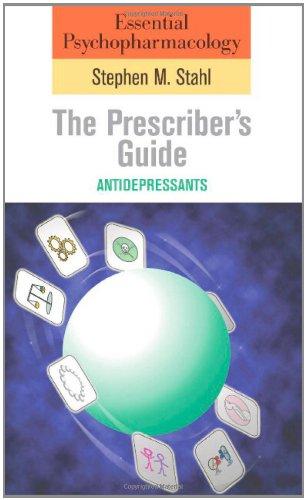 Essential Psychopharmacology. The Prescriber's Guide. Antidepressants (Essential Psychopharmacology Series)