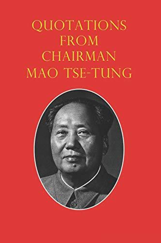 Quotations from Chairman Mao Tse-Tung: The Little Red Book