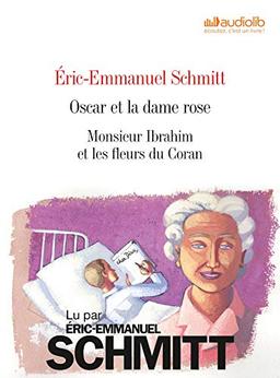 Oscar et la dame rose. Monsieur Ibrahim et les fleurs du Coran