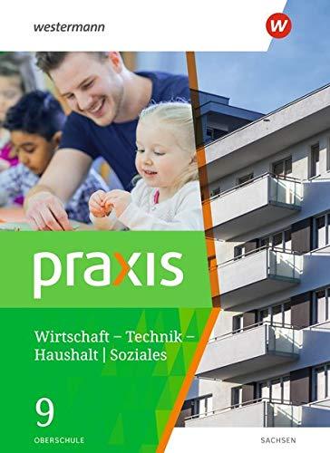 Praxis – WTH / Soziales / Praxis - WTH: Wirtschaft / Technik / Haushalt für die Oberschulen in Sachsen- Ausgabe 2020: Wirtschaft / Technik / Haushalt ... für Oberschulen in Sachsen - Ausgabe 2020)