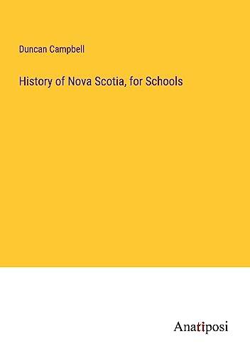 History of Nova Scotia, for Schools