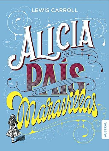 Alicia en el país de las maravillas (Austral Intrépida)