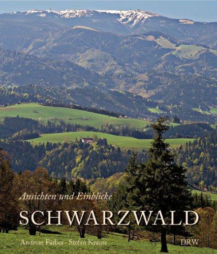 Schwarzwald: Ansichten und Einblicke