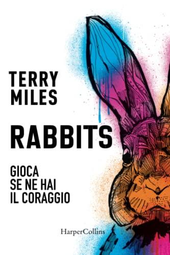 Rabbits. Gioca se ne hai il coraggio.