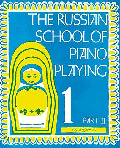 The Russian School of Piano Playing: Vol. 1b. Klavier.