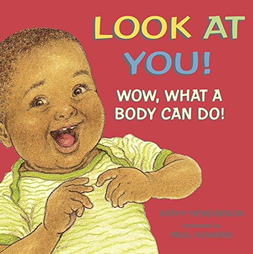 Look at You!: A Baby Body Book