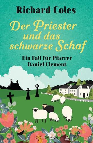 Der Priester und das schwarze Schaf: Ein Fall für Pfarrer Daniel Clement (Richard Coles, Ein Fall für Pfarrer Daniel Clement, Band 2)