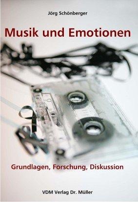 Musik und Emotionen: Grundlagen, Forschung, Diskussion