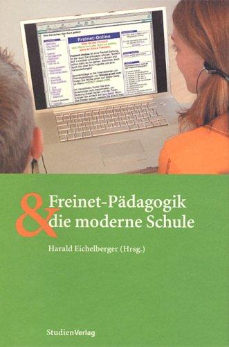 Freinet-Pädagogik und die moderne Schule