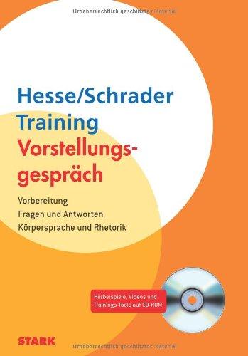 Vorstellungsgespräch / Training - Vorstellungsgespräch:Vorbereitung - Fragen und Antworten - Körpersprache und Rhetorik