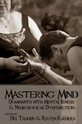 Mastering Mind: Dominants with Mental Illness and Neurological Dysfunction