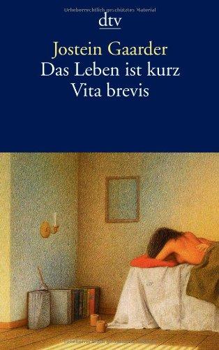 Das Leben ist kurz: Vita brevis