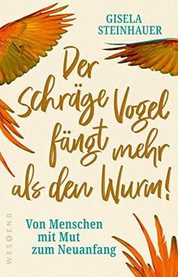 Der schräge Vogel fängt mehr als den Wurm