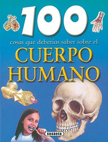 Cuerpo humano (100 Cosas Que Deberías Saber)