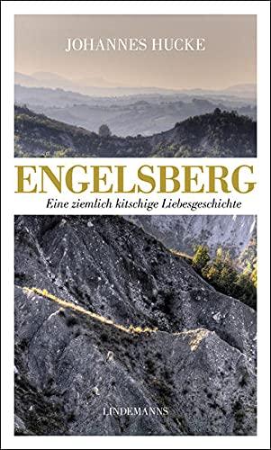 Engelsberg: Eine ziemlich kitschige Liebesgeschichte (Lindemanns Bibliothek)