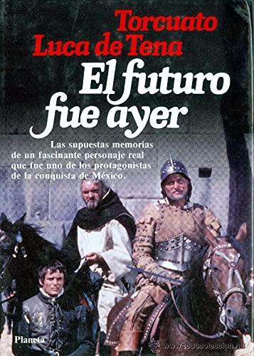 El futuro fue ayer