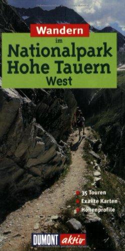 Wandern im Nationalpark Hohe Tauern West. DuMont aktiv. 35 Touren. Exakte Karten. Höhenprofile