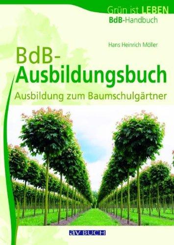 BdB-Ausbildungsbuch: Ausbildung zum Baumschulgärtner