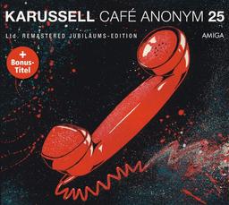 Café Anonym (25th Anniversary Edition)