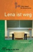 Aktiv lesen! Lena ist weg: Ein Mitmachroman