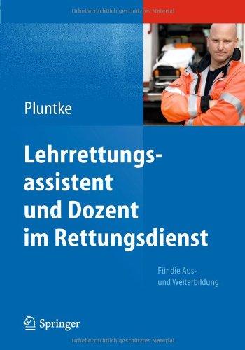 Lehrrettungsassistent und Dozent im Rettungsdienst: Für die Aus- und Weiterbildung