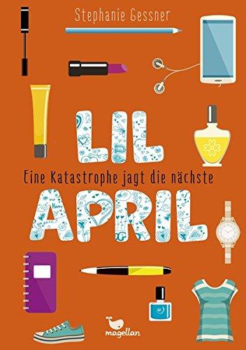 Lil April - Eine Katastrophe jagt die nächste - Band 2