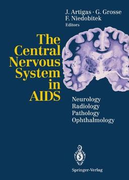 The Central Nervous System in AIDS: Neurology · Radiology · Pathology · Ophthalmology