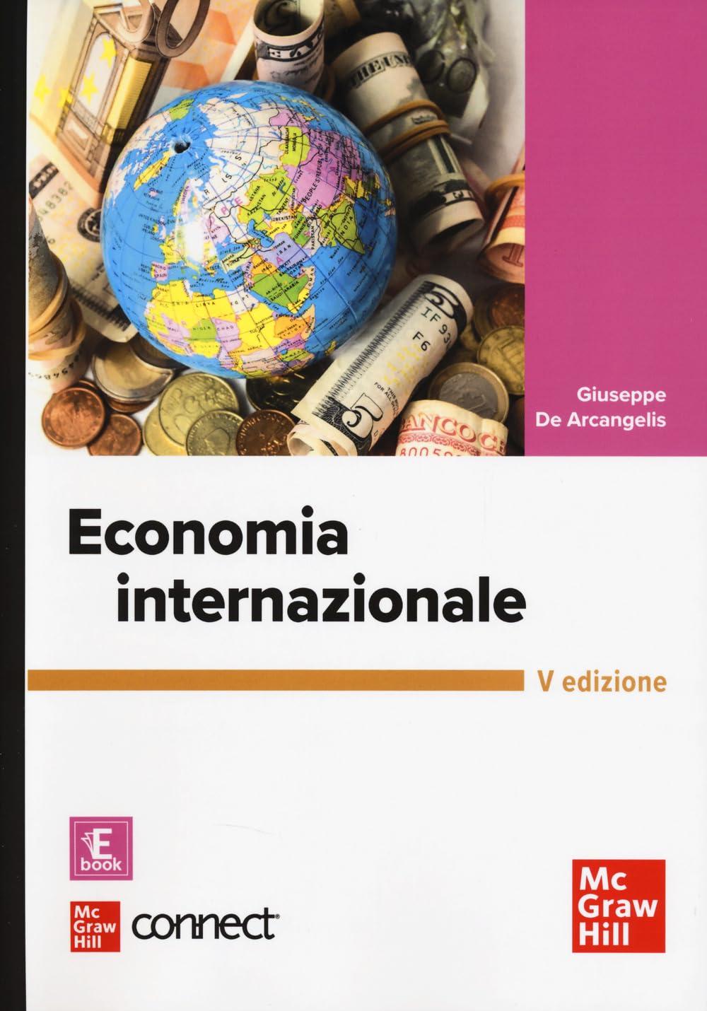 Economia internazionale. Con Connect. Con e-book (Economia e discipline aziendali)