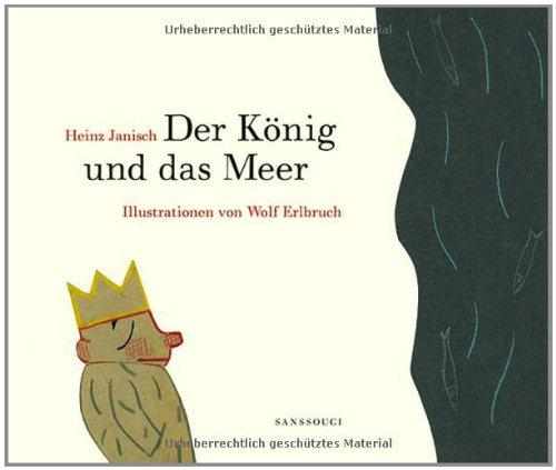 Der König und das Meer: 21 Kürzestgeschichten