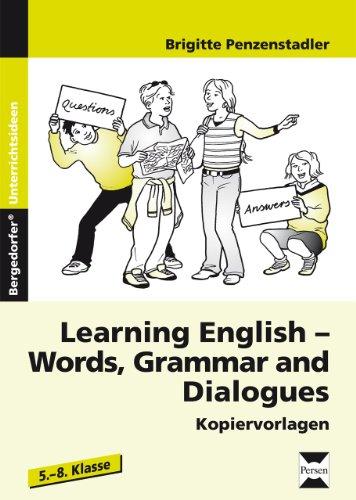 Learning English - Words, Grammar and Dialogues: 5. bis 8. Klasse