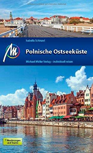 Polnische Ostseeküste: Reiseführer mit vielen praktischen Tipps.