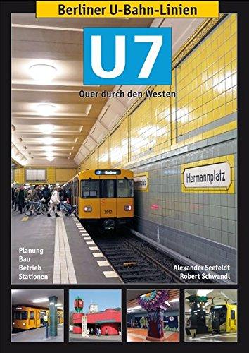 Berliner U-Bahn-Linien: U7: Quer durch den Westen