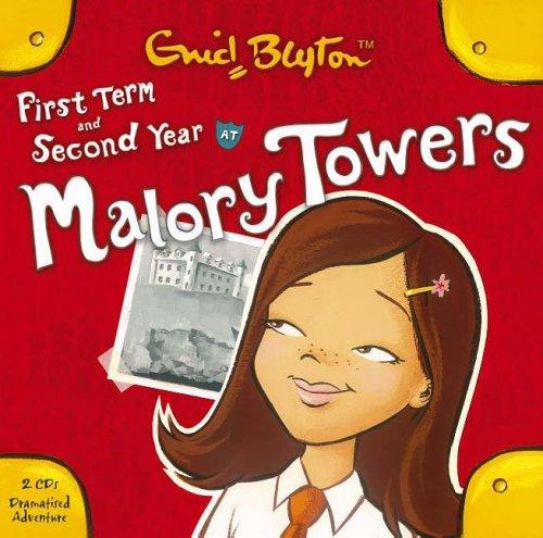 First Form at Malory Towers: AND Second Year at Malory Towers