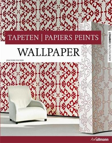 Wallpaper. Tapeten. Papiers peints