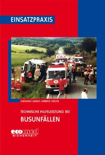 Technische Hilfeleistung bei Busunfällen (Einsatzpraxis)