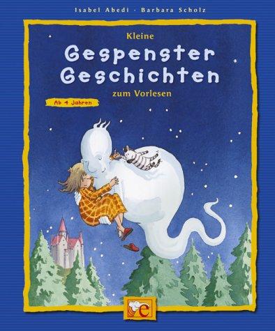 Kleine Gespenster-Geschichten zum Vorlesen