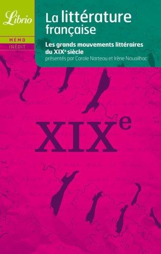 La littérature française. Le XIXe siècle