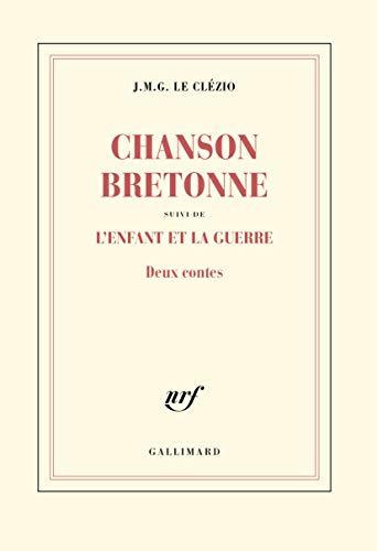 Chanson bretonne. L'enfant et la guerre : deux contes