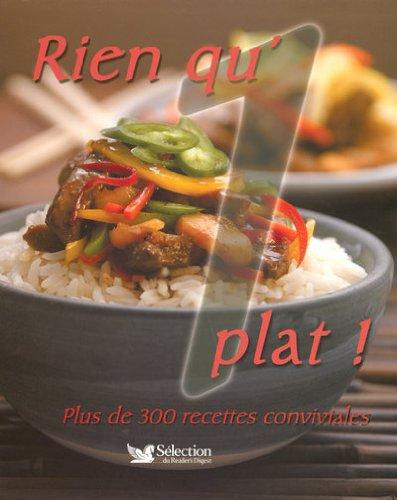 Rien qu'1 plat : plus de 300 recettes conviviales